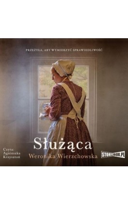 Służąca - Weronika Wierzchowska - Audiobook - 978-83-8194-223-2