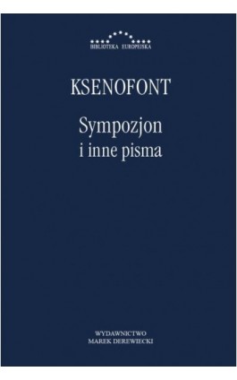 Sympozjon i inne pisma - Ksenofont - Ebook - 978-83-66315-13-6