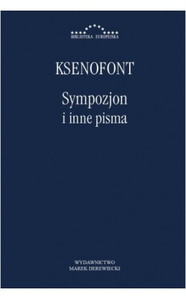 Sympozjon i inne pisma - Ksenofont - Ebook - 978-83-66315-13-6