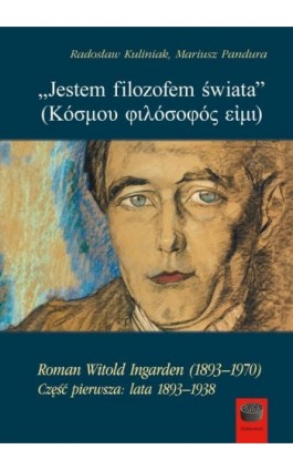 „Jestem filozofem świata” (Κόσμου φιλόσοφός εἰμι) - Radosław Kuliniak - Ebook - 978-83-66315-11-2