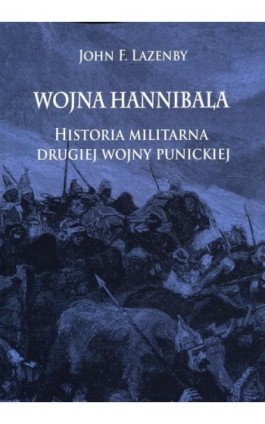 Wojna Hannibala - John F. Lazenby - Ebook - 978-83-65746-20-7