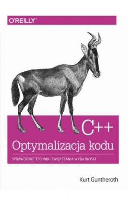 C++ Optymalizacja kodu - Kurt Guntheroth - Ebook - 978-83-7541-337-3