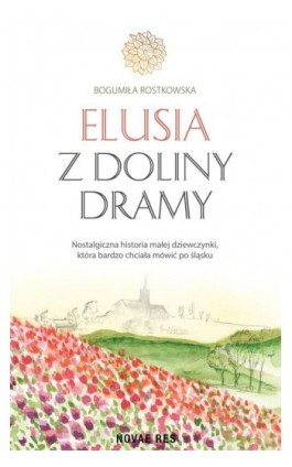 Elusia z doliny Dramy - Bogumiła Rostkowska - Ebook - 978-83-8147-580-8