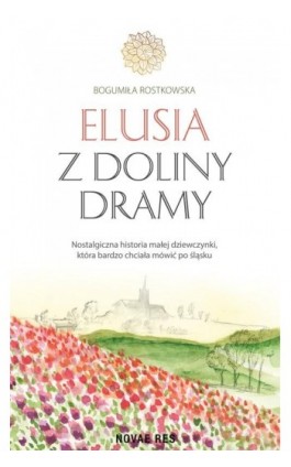 Elusia z doliny Dramy - Bogumiła Rostkowska - Ebook - 978-83-8147-580-8