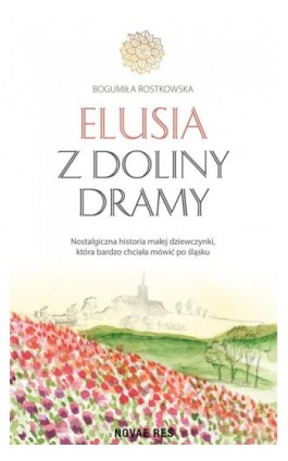 Elusia z doliny Dramy - Bogumiła Rostkowska - Ebook - 978-83-8147-580-8