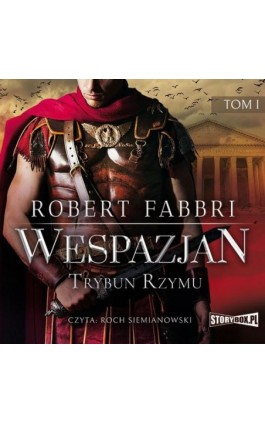 Wespazjan. Tom I. Trybun Rzymu - Robert Fabbri - Audiobook - 978-83-8194-034-4