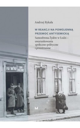 W reakcji na powojenną przemoc antysemicką - Andrzej Rykała - Ebook - 978-83-8142-861-3