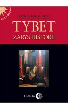 Tybet. Zarys historii - Karenina Kollmar-Paulenz - Ebook - 978-83-8002-872-2