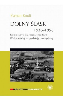 Dolny Śląsk 1936-1956 - Yaman Kouli - Ebook - 978-83-235-3204-0