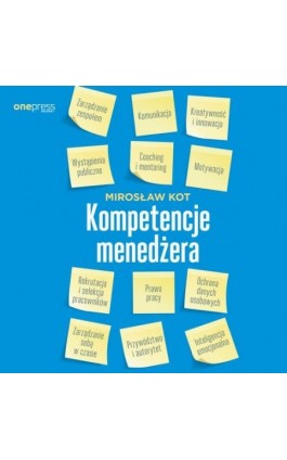 Kompetencje menedżera - Mirosław Kot - Audiobook - 978-83-283-6336-6