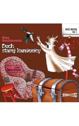 Duch Maciek. Tom 1. Duch starej kamienicy - Anna Onichimowska - Audiobook - 978-83-8194-181-5