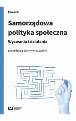 Samorządowa polityka społeczna - Ebook - 978-83-7969-958-2