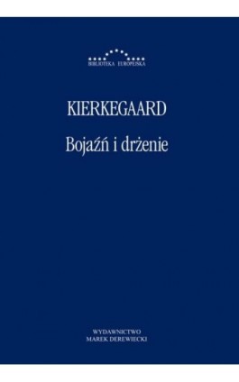 Bojaźń i drżenie - Søren Aabye Kierkegaard - Ebook - 978-83-65031-38-9