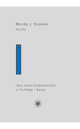 Dzieła. Tom 1 - Marek J. Siemek - Ebook - 978-83-235-2445-8