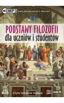 Podstawy filozofii dla uczniów i studentów - Krzysztof Wieczorek - Audiobook - 978-83-7927-654-7