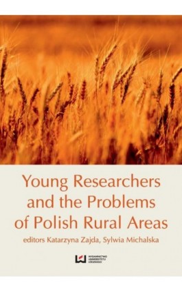 Young Researches and the Problems of Polish Rural Areas - Ebook - 978-83-7969-843-1