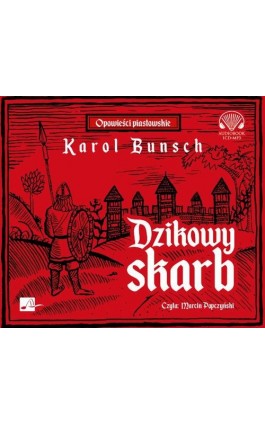 Dzikowy skarb - Karol Bunsch - Audiobook - 978-83-6615-531-2
