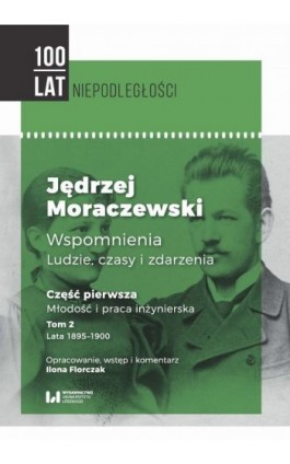 Jędrzej Moraczewski Wspomnienia Ludzie czasy i zdarzenia - Jędrzej Moraczewski - Ebook - 978-83-8142-663-3