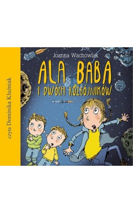 Ala Baba i dwóch rozbójników - Joanna Wachowiak - Audiobook - 978-83-7551-646-3