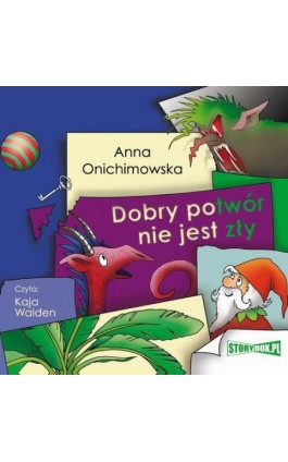 Dobry potwór nie jest zły - Anna Onichimowska - Audiobook - 978-83-8146-902-9