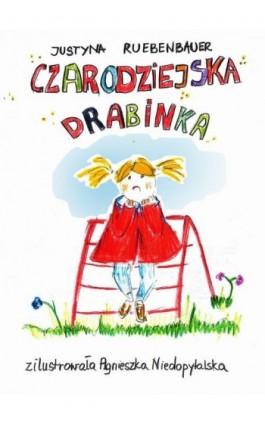 Czarodziejska drabinka - Justyna Ruebenbauer - Ebook - 978-83-8166-035-8