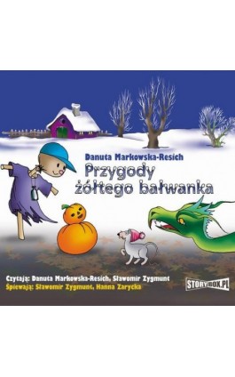 Przygody żółtego bałwanka - Danuta Markowska-Resich - Audiobook - 978-83-8194-304-8