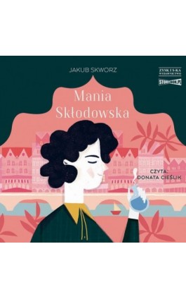 Mania Skłodowska - Jakub Skworz - Audiobook - 978-83-8146-761-2