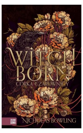 Witchborn. Córka czarownicy - Nicholas Bowling - Ebook - 978-83-8073-074-8