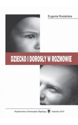 Dziecko i dorosły w rozmowie - Eugenia Rostańska - Ebook - 978-83-226-2355-8