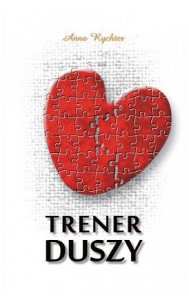 Trener duszy - Anna Rychter - Ebook - 978-83-7722-352-9