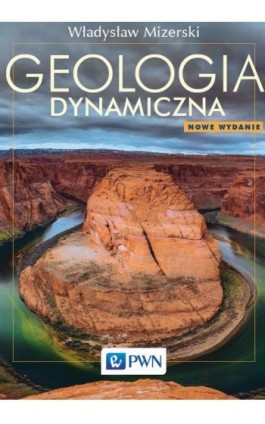 Geologia dynamiczna - Włodzimierz Mizerski - Ebook - 978-83-01-20151-7