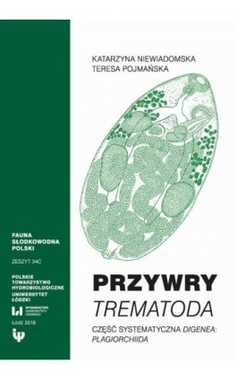 Przywry Trematoda. Zeszyt 34C - Katarzyna Niewiadomska - Ebook - 978-83-8088-882-1