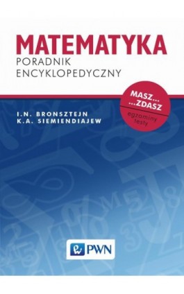 Matematyka. Poradnik encyklopedyczny - I.N. Bronsztejn - Ebook - 978-83-011-6163-7