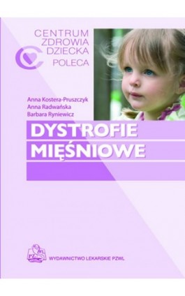 Dystrofie mięśniowe - Anna Kostera-Pruszczyk - Ebook - 978-83-200-5860-4