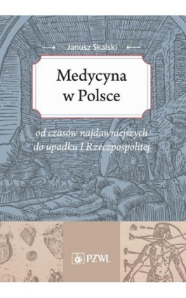 Medycyna w Polsce - Janusz Skalski - Ebook - 978-83-200-5950-2