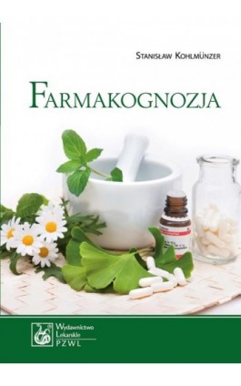 Farmakognozja - Stanisław Kohlmüzner - Ebook - 978-83-20-04651-9