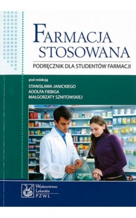 Farmacja stosowana. Podręcznik dla studentów farmacji - Ebook - 978-83-200-4546-8