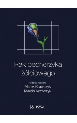 Rak pęcherzyka żółciowego - Marek Krawczyk - Ebook - 978-83-200-5644-0