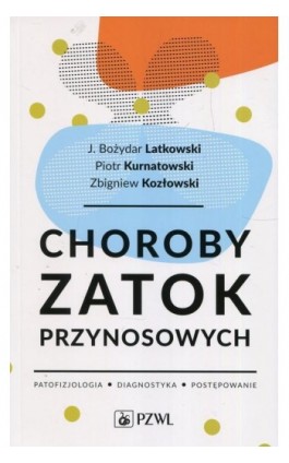 Choroby zatok przynosowych - J. Bozydar Latkowski - Ebook - 978-83-200-5634-1
