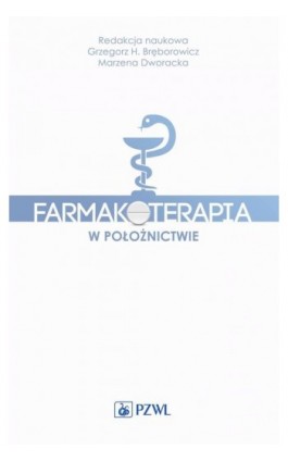 Farmakoterapia w położnictwie - Ebook - 978-83-200-5654-9