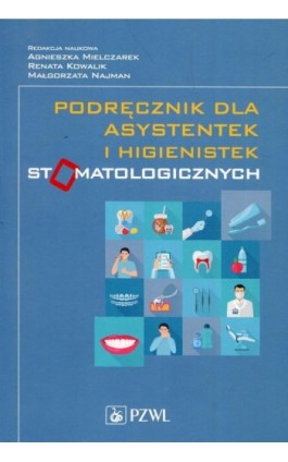 Podręcznik dla asystentek i higienistek stomatologicznych - Ebook - 978-83-200-5621-1