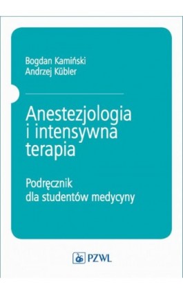 Anestezjologia i intensywna terapia - Ebook - 978-83-200-5741-6