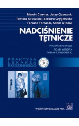 Nadciśnienie tętnicze. Poradnik dla lekarzy rodzinnych - Tomasz Grodzicki - Ebook - 978-83-200-5692-1