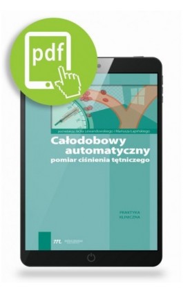 Całodobowy automatyczny pomiar ciśnienia tętniczego - Ebook - 978-83-65471-16-1