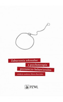 Zaburzenia seksualne a psychoterapia poznawczo-behawioralna - Ebook - 978-83-200-5662-4