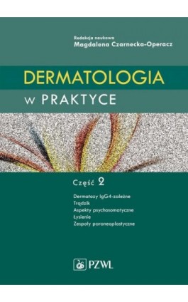 Dermatologia w praktyce. Część 2 - Ebook - 978-83-200-5717-1