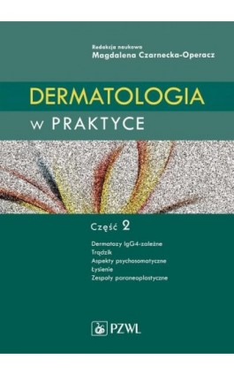 Dermatologia w praktyce. Część 2 - Ebook - 978-83-200-5717-1