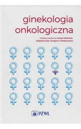 Ginekologia onkologiczna - Ebook - 978-83-200-5723-2