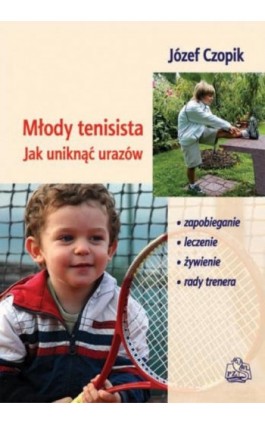 Młody tenisista - J. Czopik - Ebook - 978-83-200-5870-3