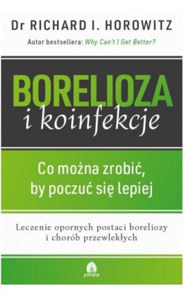 Borelioza i koinfekcje - Richard I. Horowitz - Ebook - 978-83-66200-05-0